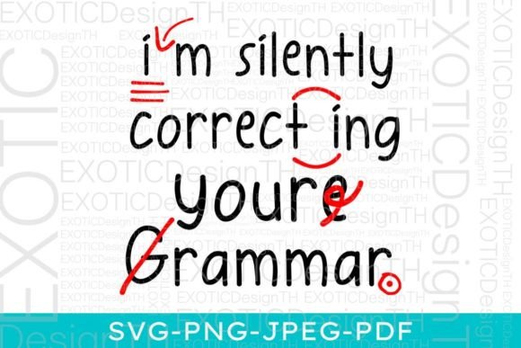 Funny Grammar Teacher Sarcastic Graphics for Crafts