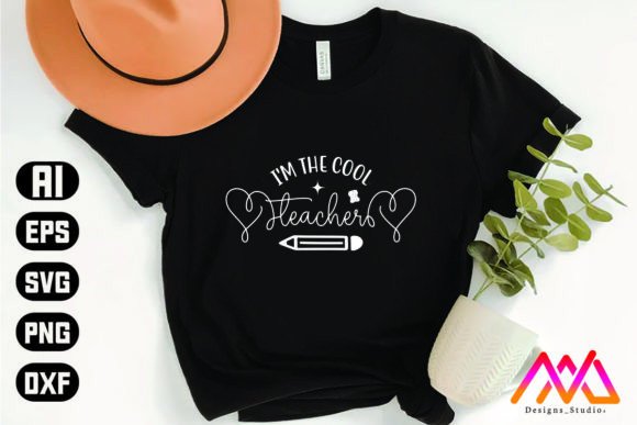 I m the Cool Teacher T Shirt Designs: Graphics for Crafts