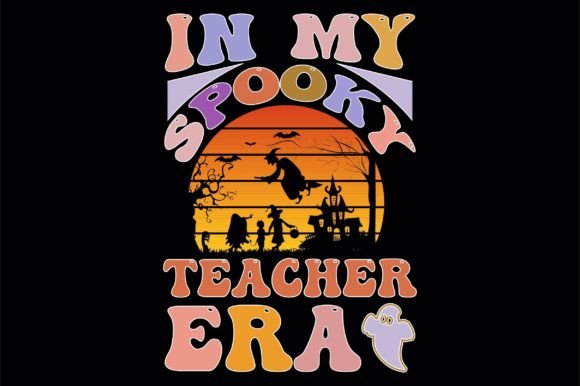 In My Spooky Teacher Era: Graphics for Crafts
