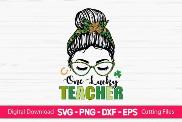 One Lucky Teacher Bun: Graphics & Crafts