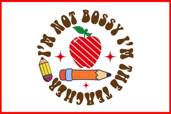 Review: Retro SVG, I’m Not Bossy I’m the Teacher