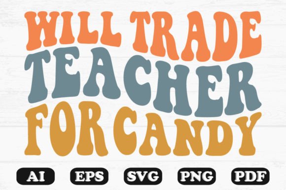 Reviewing Will Trade Teacher for Candy