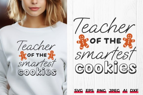 Teacher Smartest Cookies SVG: Crafts & Graphics