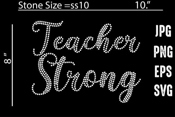 Teacher Strong Rhinestone Graphics for Crafts