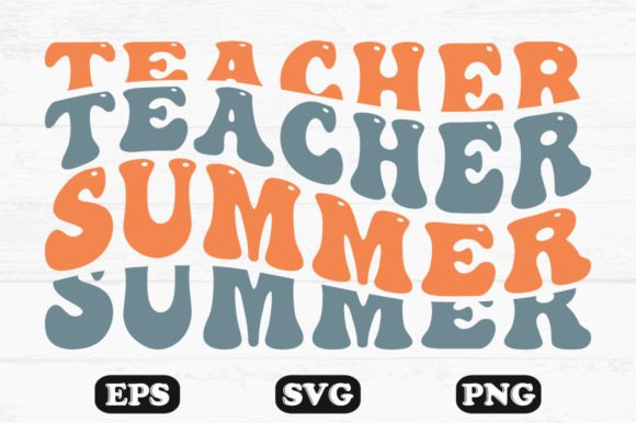 Teacher Summer Retro Graphics for Crafts